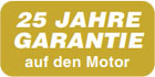 25 Jahre Garantie auf den Motor
